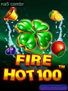 Descubra o Mundo Empolgante de FireHot100: Um Jogo Revolucionário