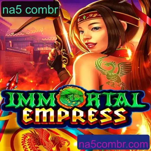 ImmortalEmpress: Descubra o Universo Épico do Novo Jogo de Estratégia em NA5 Combr